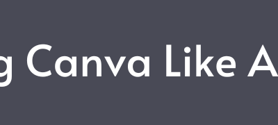 The Ultimate Guide to Choosing Fonts in Canva